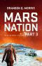 [Mars Nation 03] • Mars Nation 3